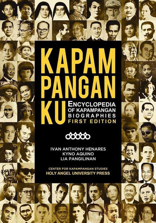 Kapampangan Ku Encyclopedia of Kapampangan Biographies