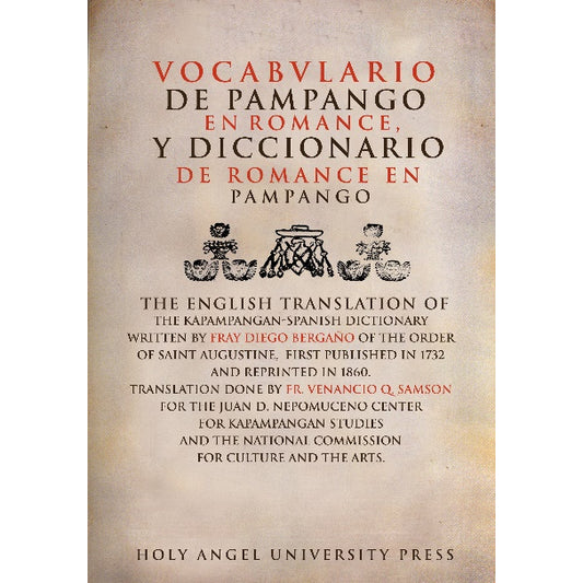 Vocabvlario de Pampango en Romance, Y Diccionario de Romance en Pampango